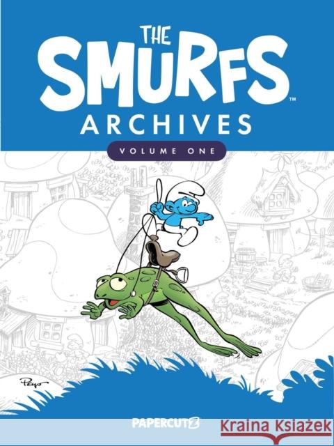 The Smurfs Archives Vol. 1 Peyo 9781545815946 Papercutz