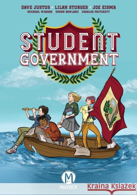 Student Government Dave Justus Lilah Sturges Joe Eisma 9781545816103