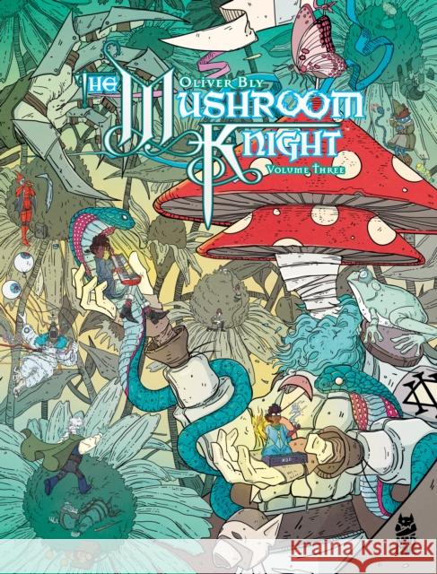 The Mushroom Knight Vol. 3 Oliver Bly 9781545816288