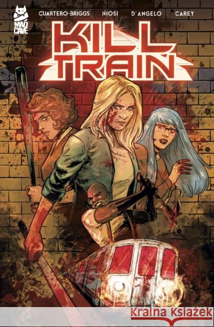 Kill Train Olivia Cuartero-Briggs 9781545817827 Mad Cave Studios