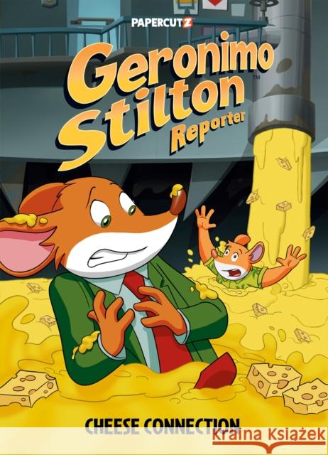 Geronimo Stilton Reporter Vol. 19: Cheese Connection Geronimo Stilton 9781545818343 Papercutz