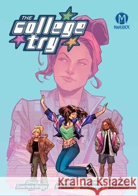 The College Try Olivia Cuartero-Briggs 9781545820810 Maverick