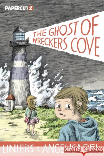 The Ghost of Wreckers Cove Angelica del Campo 9781545821244 Papercutz