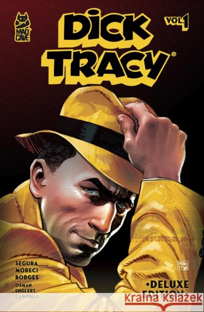 Dick Tracy Vol. 1 Deluxe Edition Michael Moreci 9781545821701