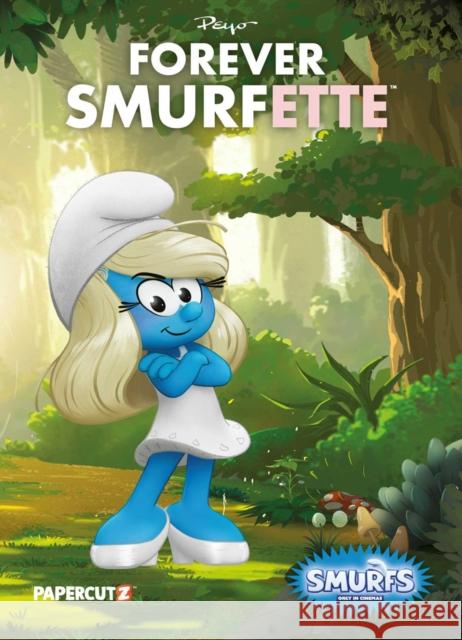 The Smurfs: Forever Smurfette Peyo 9781545822265