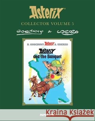 Asterix Collector Vol. 5: Asterix and the Banquet Ren? Goscinny Albert Uderzo 9781545823026 Papercutz