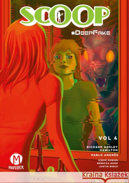 Scoop Vol. 4 Richard Ashley Hamilton 9781545823217 Maverick