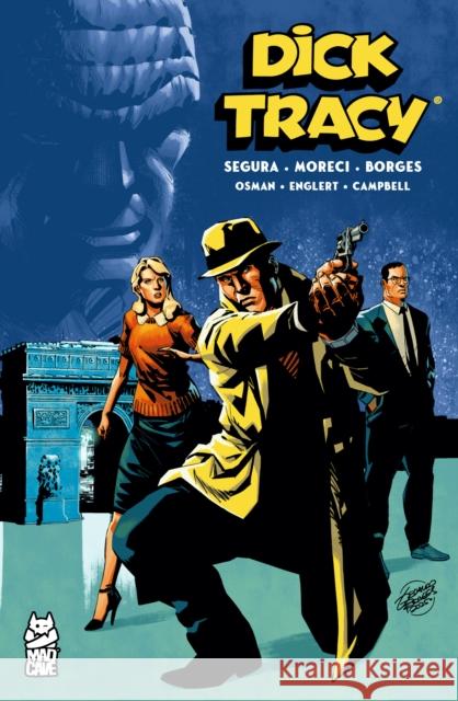 Dick Tracy Vol. 3 Michael Moreci 9781545823682 Mad Cave Studios