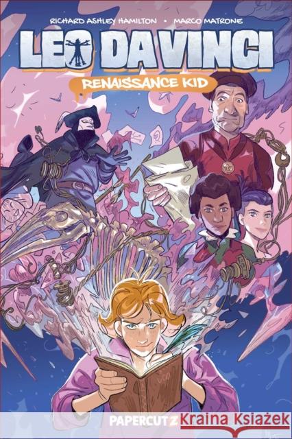 Leo da Vinci: Renaissance Kid Richard Ashley Hamilton 9781545823750 Papercutz