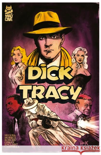 Dick Tracy Vol. 2 Deluxe Edition Michael Moreci 9781545823873 Mad Cave Studios