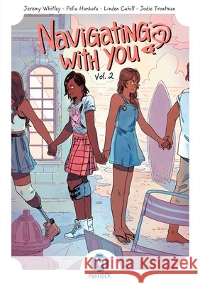 Navigating With You Vol. 2 Jeremy Whitley 9781545832059