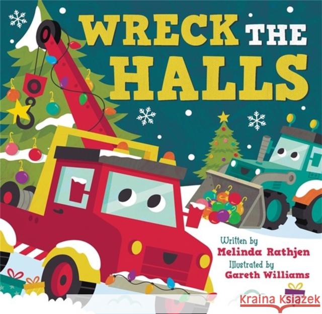 Wreck the Halls Melinda Lee Rathjen Gareth Williams 9781546002260