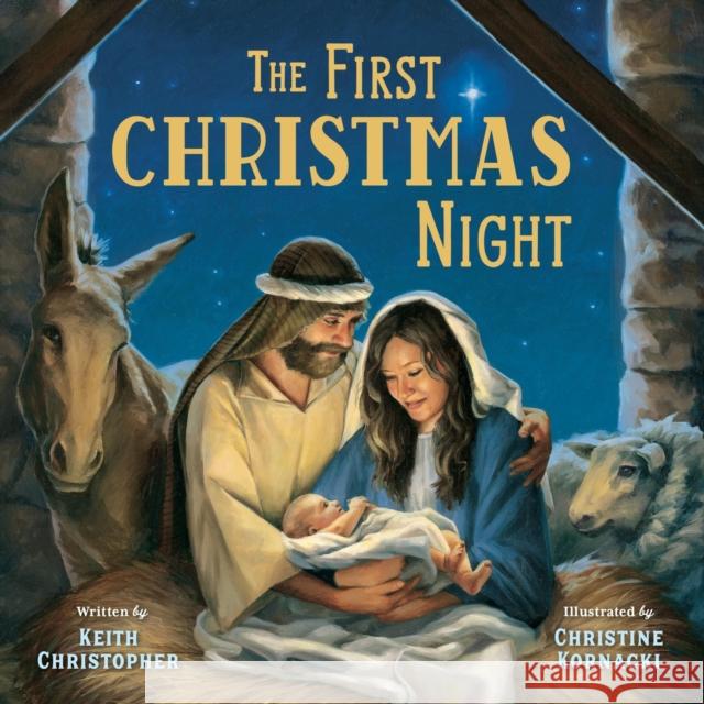 The First Christmas Night Keith Christopher 9781546003632