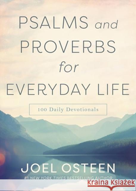 Psalms and Proverbs for Everyday Life Joel Osteen 9781546005285