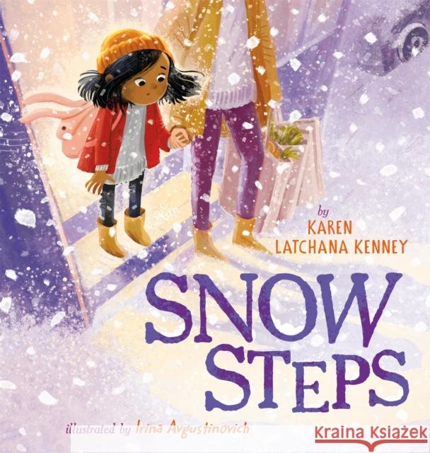 Snow Steps Karen Latchan Irina Avgustinovich 9781546006640 Worthy Kids