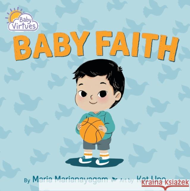 Baby Faith Maria Marianayagam 9781546008118 Worthy Kids