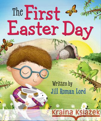 The First Easter Day Jill Roman Lord Kimberley Barnes 9781546014355 