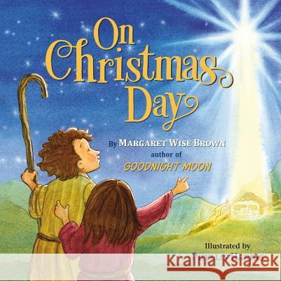 On Christmas Day Margaret Wise Brown 9781546014560 
