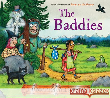 The Baddies Julia Donaldson Axel Scheffler 9781546110361 Scholastic Paperbacks