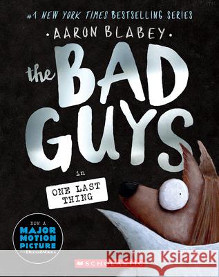 The Bad Guys #20 Aaron Blabey 9781546111801 Scholastic Paperbacks