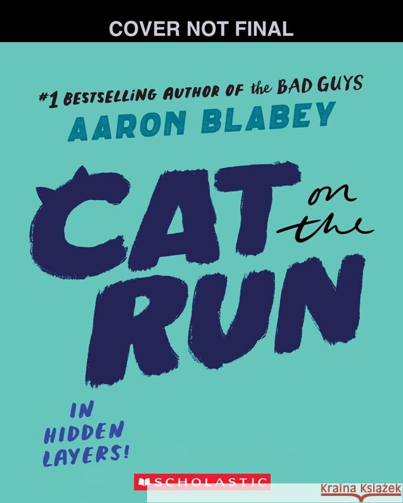 Cat on the Run #3 Aaron Blabey 9781546111825 Scholastic Paperbacks