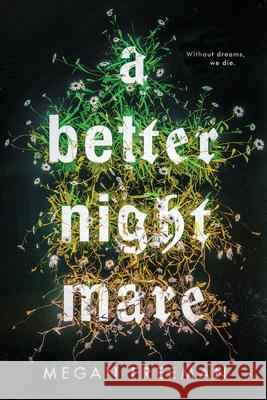 A Better Nightmare Megan Freeman 9781546116615