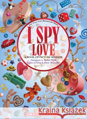 I Spy Love Walter Wick Dan Marzollo Dave Marzollo 9781546119784 Cartwheel Books