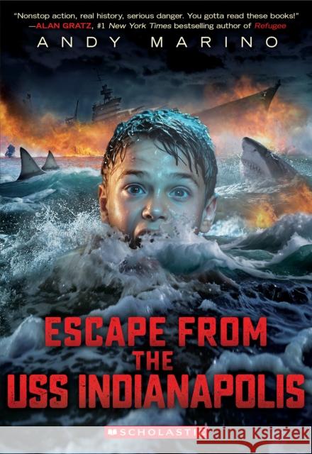 Escape From USS Indianapolis Andy Marino 9781546123200 Scholastic Inc.