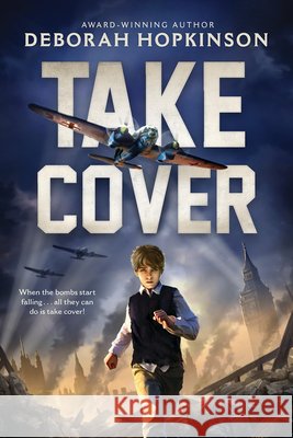 Take Cover Deborah Hopkinson 9781546131779