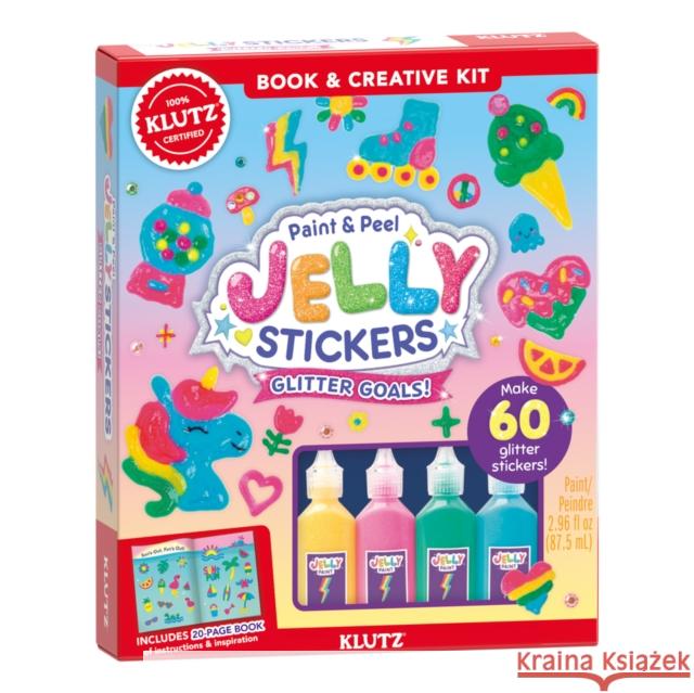 Paint & Peel Jelly Stickers: Glitter Goals! Editors of Klutz 9781546134008 Scholastic US