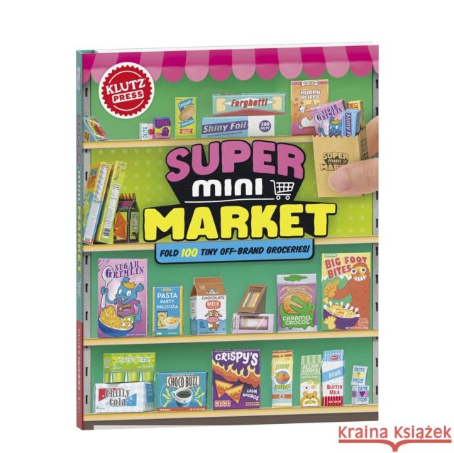 Super Mini Market Klutz Press 9781546134152 Klutz