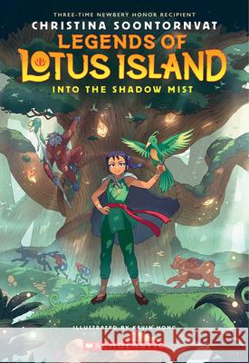 Into the Shadow Mist (Legends of Lotus Island #2) Christina Soontornvat 9781546135838