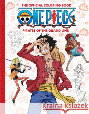 One Piece: Offical Crew Coloring Collection: Pirates of the Grand Line Scholastic 9781546138938 Scholastic Inc.