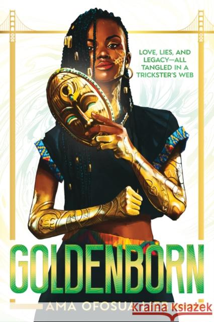 Goldenborn Ama Ofosua Lieb 9781546147466 Scholastic Press