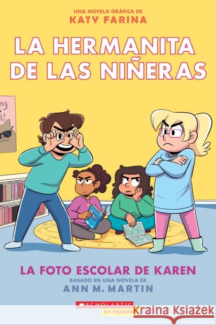 Karen's School Picture (Spanish Edition) Ann M. Martin Katy Farina 9781546148043 Scholastic en Espanol