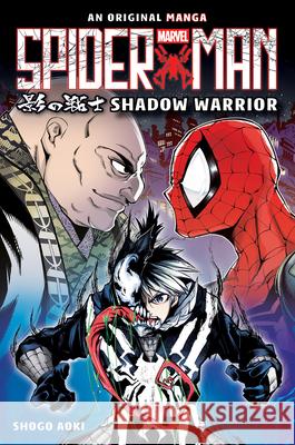 Shadow Warrior (Spider-Man: Original Manga) Shogo Aoki Shogo Aoki 9781546148494