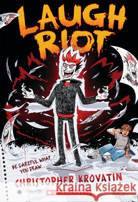 Laugh Riot Christopher Krovatin 9781546164616 Scholastic Inc.