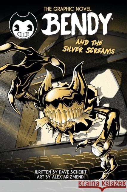 Bendy Graphic Novel: Bendy and the Silver Screams Dave Scheidt 9781546166672 Graphix