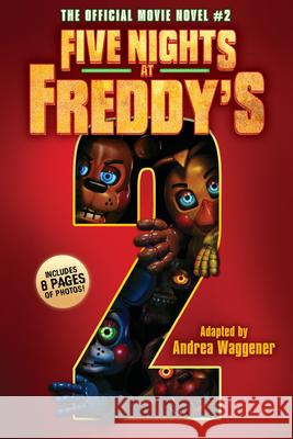 Five Nights at Freddy's Movie Novel #2 Scott Cawthon 9781546169314 Scholastic Inc.