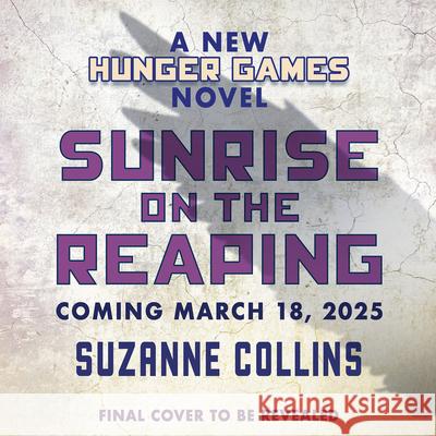 Sunrise on the Reaping (a Hunger Games Novel) - audiobook Suzanne Collins 9781546171485 Scholastic