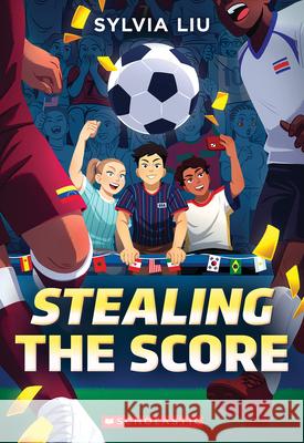 Stealing the Score Sylvia Liu 9781546178910