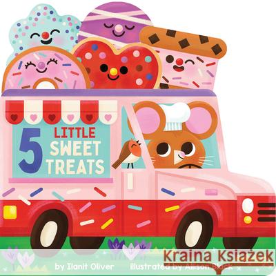 5 Little Sweet Treats Ilanit Oliver Allison Black 9781546182122 Cartwheel Books