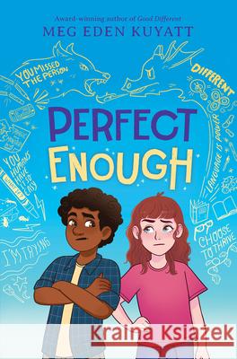 Perfect Enough Meg Eden Kuyatt 9781546199748 Scholastic Press