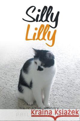 Silly Lilly Philip Graham 9781546200000