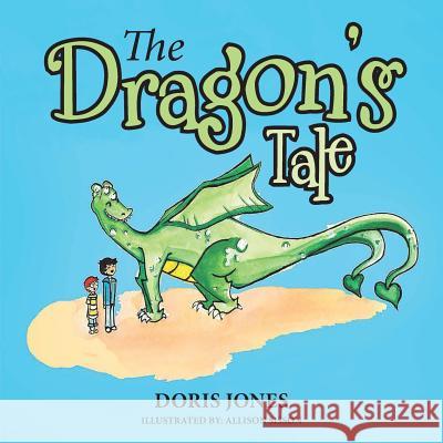 The Dragon's Tale Doris Jones 9781546201021