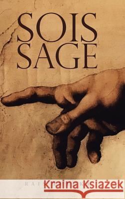 Sois Sage Rais Tuluka 9781546201373 Authorhouse