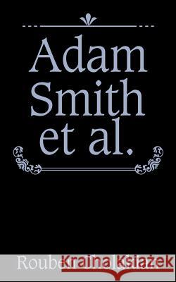 Adam Smith et al. Cholakian, Rouben 9781546203797