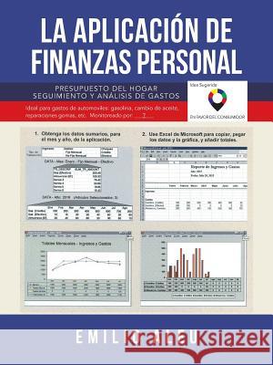 La Aplicación De Finanzas Personal: Presupuesto Del Hogar Seguimiento Y Analisis De Gastos Emilio Aleu 9781546206637 Authorhouse