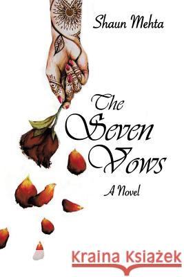The Seven Vows Shaun Mehta 9781546206712