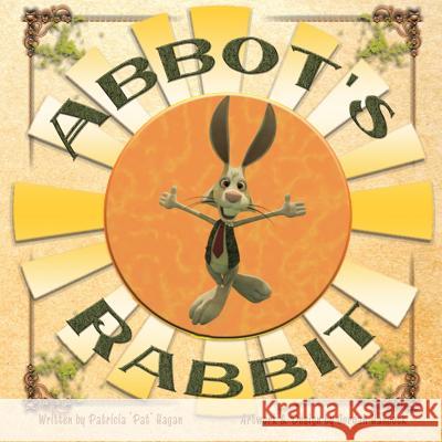 Abbot's Rabbit Pat Hagan (Jwa Consulting Mercer Island Washington) 9781546207719 Authorhouse